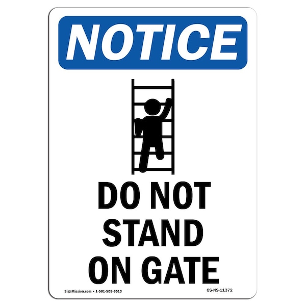 Safety Sign, OSHA Notice, 5" Height, Do Not Stand On Gate Sign With Symbol, Portrait, 10PK